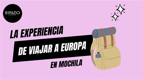 Viajar A Europa En Mochila Que Llevar En Tu Mochila De Viaje Solo