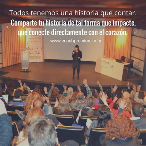 Todos Tenemos Una Historia Que Contar Frases Para Motivar Historia