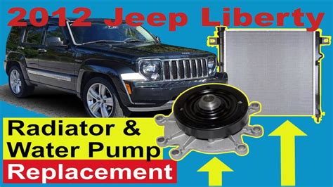 Jeep Liberty Radiator And Water Pump How To Removal And Replacement Youtube