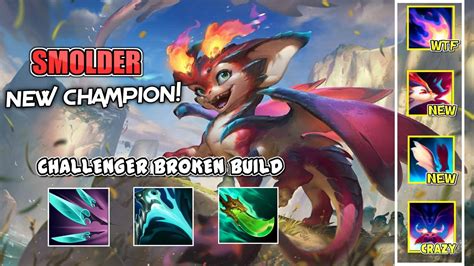 New Champion Smolder Is Broken Youtube