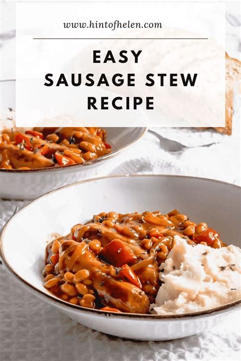 Sausage And Bean Stew Recipe Easy And Delicious Hint Of Helen Recipe