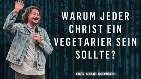 Fleisch Vs Geist Warum Jeder Christ Ein Vegetarier Sein Sollte