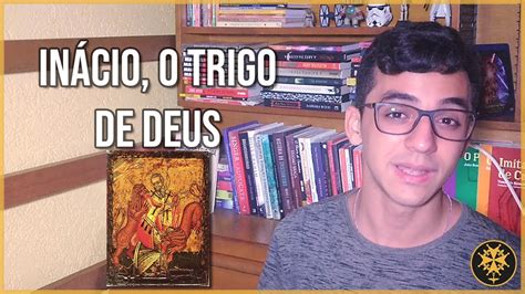 In Cio O Trigo De Deus Entre A Morte E A Gl Ria Youtube