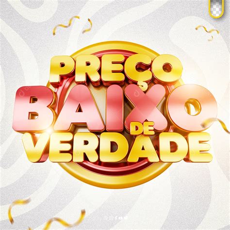 Selo 3D Preço Baixo de Verdade para Composição PSD download Designi