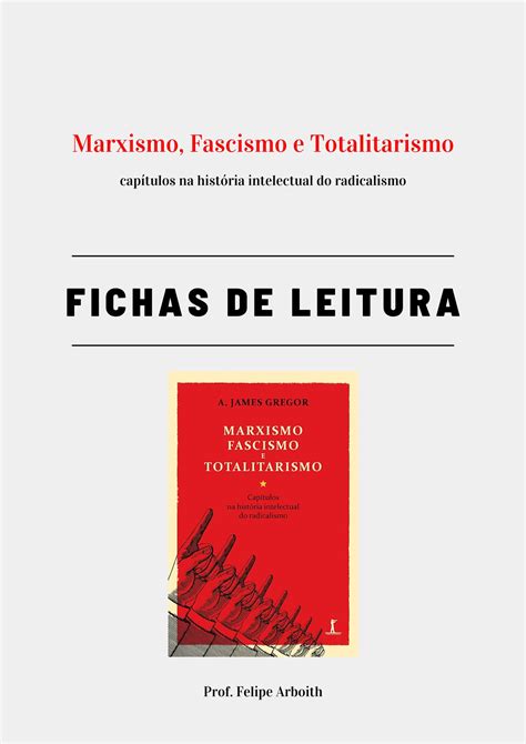 Marxismo Fascismo E Totalitarismo Fichas De Leitura Prof Felipe