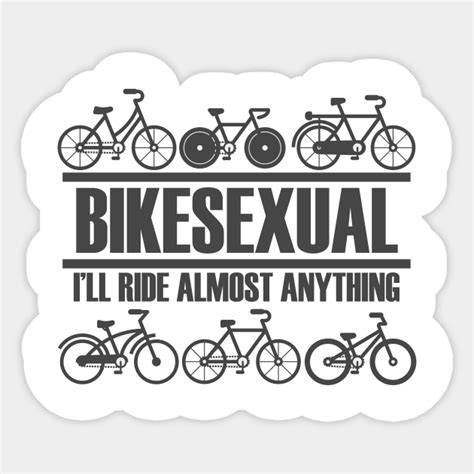 Bikesexual Funny Bicycle And Biking Bicycle Sticker Teepublic