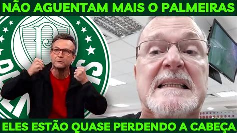 Verd O Na Final N O Aguentam Mais O Palmeiras Eles Est O Quase