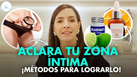 7 Remedios Naturales para Aclarar la Zona Íntima Actualizado enero 2025