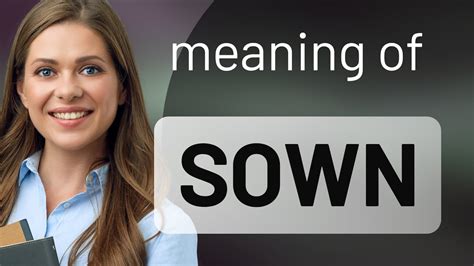 Sown | what is SOWN meaning - YouTube