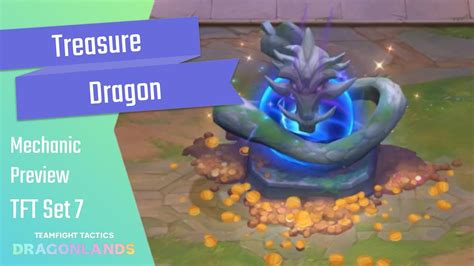 Tft Set 7 Treasure Dragon Preview Teamfight Tactics Set 7 Dragonlands