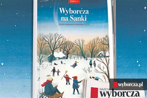 Wyborcza na Sanki specjalne wydanie Magazynu Świątecznego wraz z