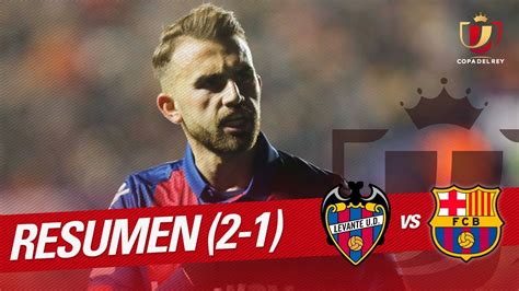 Resumen De Levante UD Vs FC Barcelona 2 1 YouTube