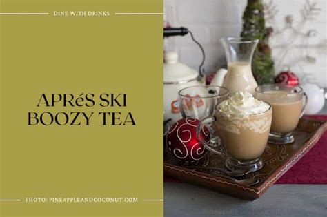 12 Apres Ski Cocktails to Warm You up and Chill You out! | DineWithDrinks