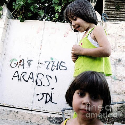 Racist Graffiti Hebron Photograph By Jason Moore Fine Art America