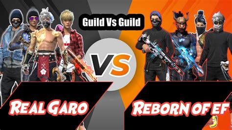 Guild Vs Guild Custom Real Garo Vs Reborn Of Ef Guild Tournament Sniper Yt Garena Free