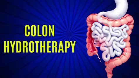 Colon Hydrotherapy Colon Hydrotherapy Procedure Colon Cleansing