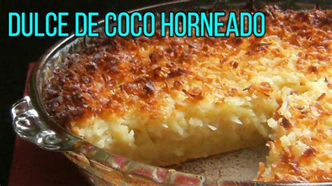 como hacer dulce de coco horneado fácil y rápido YouTube