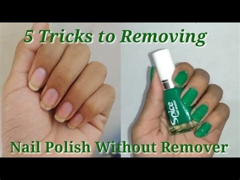 Tricks To Removing Nail Polish Without Nail Polish Remover How To