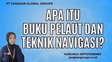 Buku Pelaut Dan Teknik Navigasi Panduan Lengkap Jangkar Global Groups