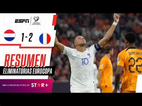 DOS GOLES DE MBAPPÉ PARA QUE LOS GALOS SE CLASIFIQUEN Países Bajos