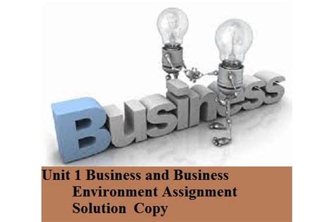 Unit 1 Business And Business Environment Assignment Solution Copy