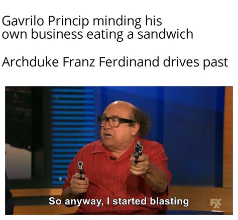 Assassination Of Franz Ferdinand R Historymemes