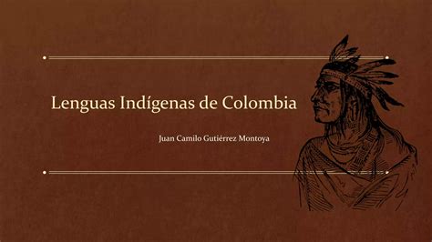 Lenguas Indigenas De Colombia PPT