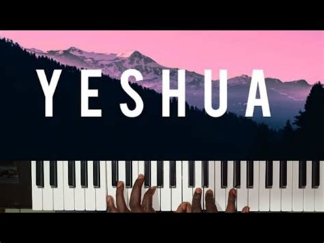 Yeshua Jesus Image Piano Tutorial Worship Song In Key C Major Remix