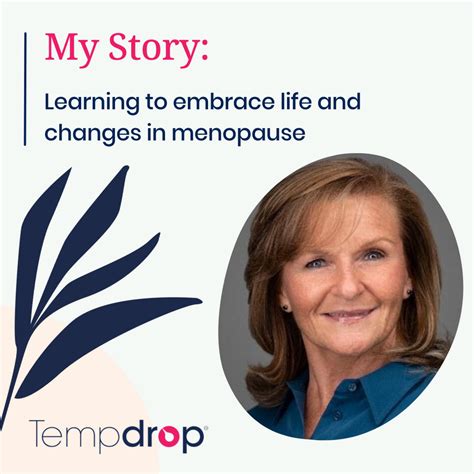 My story: Learning to embrace life and changes in menopause