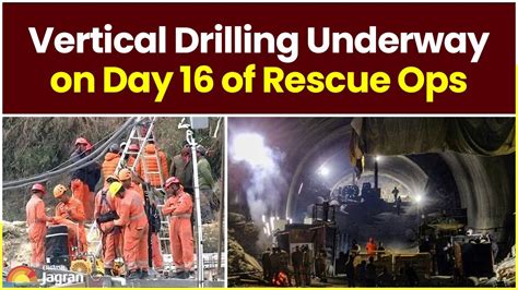 Uttarkashi Tunnel Rescue: Vertical Drilling Initiated To Rescue The 41 ...