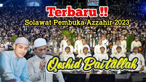 New Sholawat Pembuka Azzahir 2023 Ii Ya Qoshid Baitallah Youtube