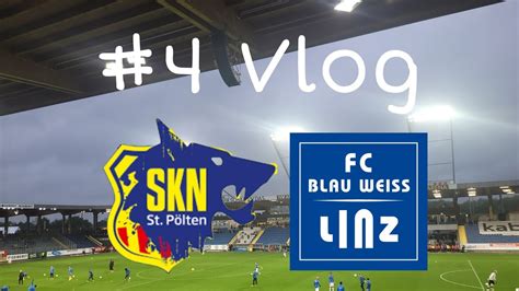 Stadionvlog Skn St P Lten Vs Bw Linz Youtube