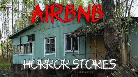 3 True Scary Airbnb Horror Stories Ambient Fireplace YouTube