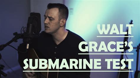 Walt Grace S Submarine Test January John Mayer Cover Youtube