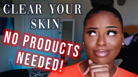 How To Clear Your Skin Without Using Any Products Fast For Acne