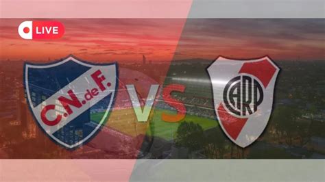 🔴 Nacional Vs River Plate 🔴 Copa Libertadores En Vivo Hsb Noticias