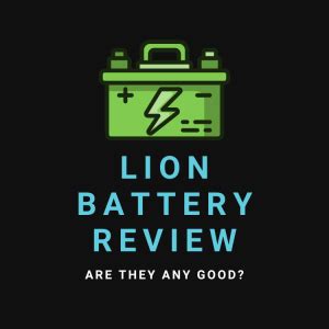 Lion Battery Review (Are They Any Good?) - Car Battery Geek