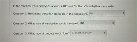Solved In The Reaction S 3 Methyl 3 Hexanol Hcl