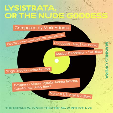 Mannes Opera Presents Lysistrata Or The Nude Goddess Gerald W