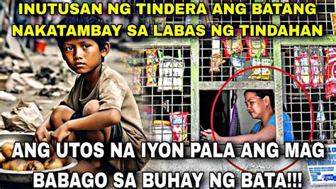 BATANG NAKATAMBAY SA TINDAHAN NA BAGO ANG BUHAY DAHIL SA UTOS NG