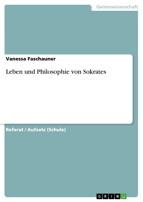 Leben Und Philosophie Von Sokrates GRIN Grin