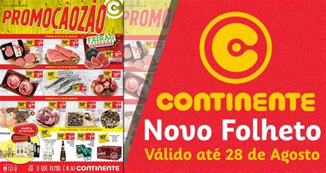 As Melhores Ofertas Folheto Continente At Agosto