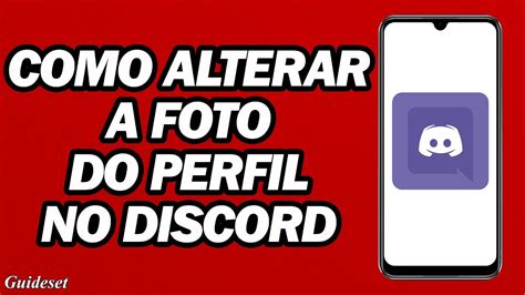 Como Alterar A Foto Do Perfil No Discord Step By Step