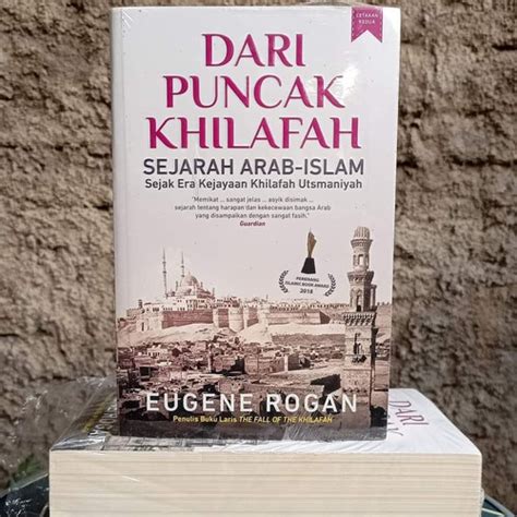 Jual BUKU DARI PUNCAK KHILAFAH Sejarah Arab Islam Sejak Era Kejayaan