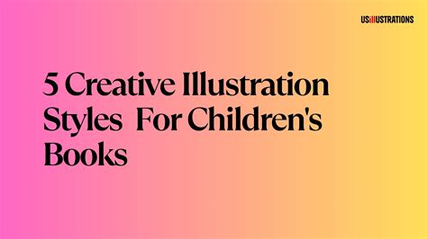 5 Creative Illustration Styles For Children's Books