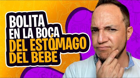 Le Sali Una Bolita A Mi Beb En La Boca Del Est Mago Youtube