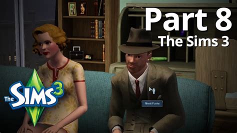 Lets Play The Sims 3 Part 8 Youtube