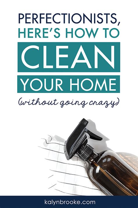 If You Struggle With Perfectionism Cleaning Doesnt Have To Overwhelm