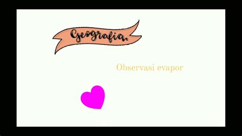 Geografi Observasi Evaporasi Youtube