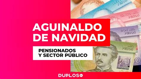 Aguinaldo De Navidad 2022 ¿cuándo Es El Pago Para Pensionados Y Trabajadores Del Sector Público